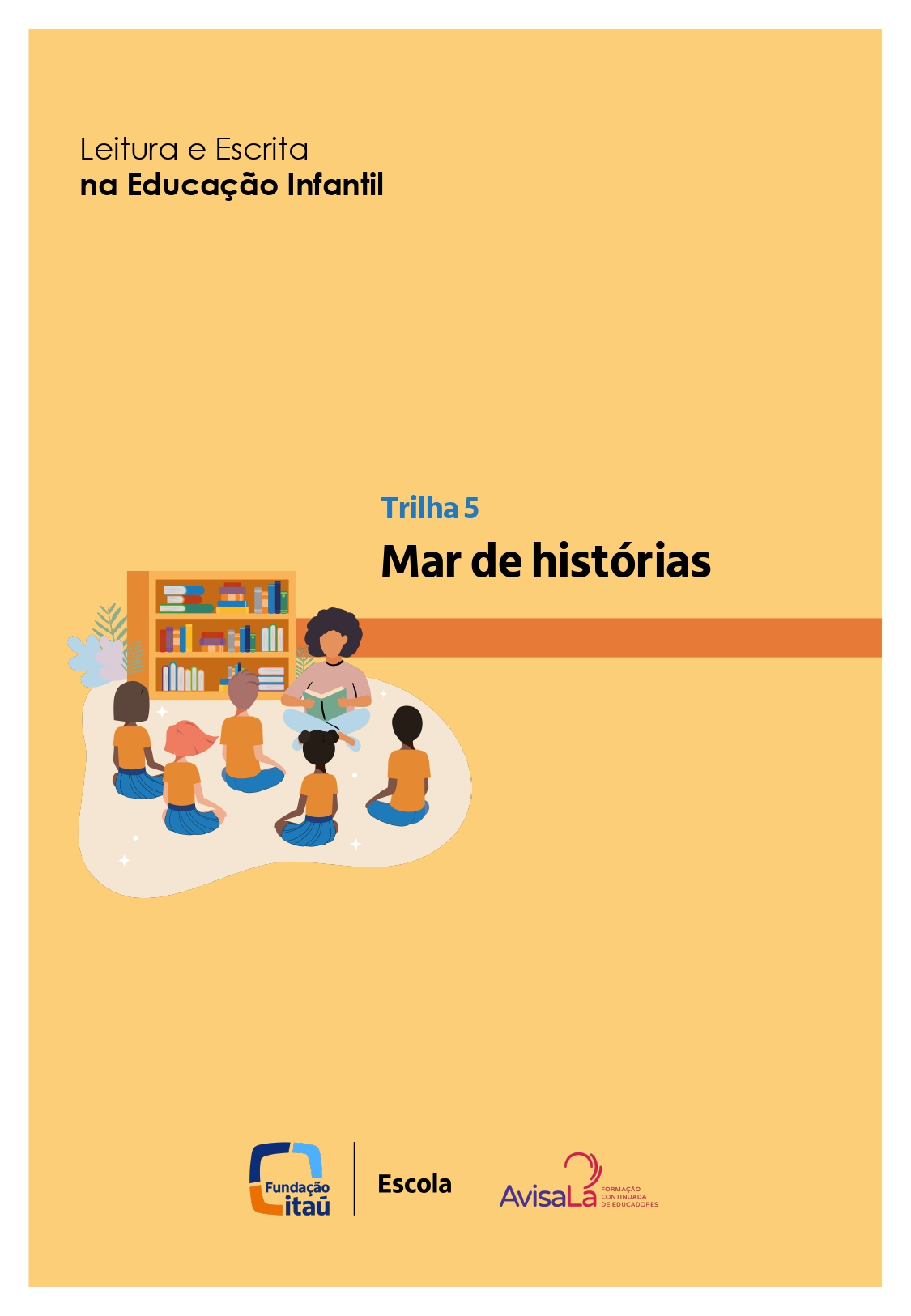 Ler e Escrever na Educação Infantil - Trilha 5 - Mar de histórias